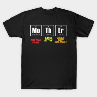 Womens Mother Periodic Table - Science gifts Mothers Day Shirt T-Shirt